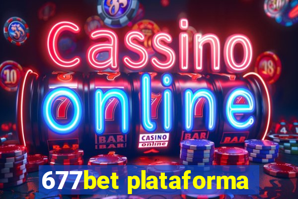 677bet plataforma